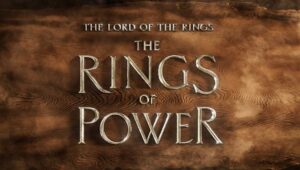‘The Lord of the Rings: The Rings of Power’ New Title and Teaser Trailer